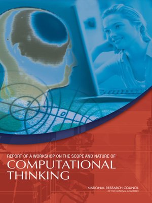 cover image of Report of a Workshop on the Scope and Nature of Computational Thinking
